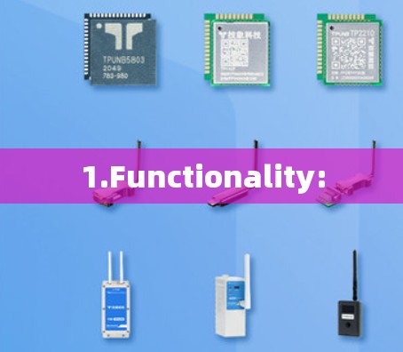 1.Functionality: 1.Functionality: